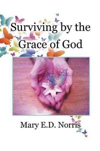 Cover image for Surviving by the Grace of God