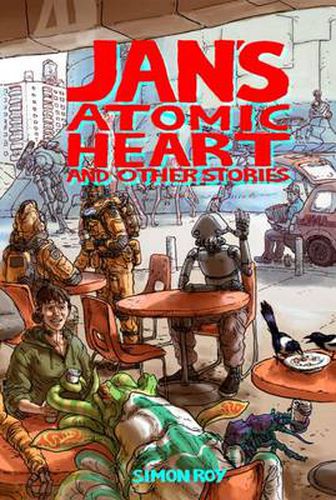Cover image for Jan's Atomic Heart and Other Stories