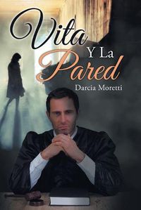 Cover image for Vita Y La Pared