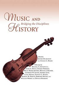 Cover image for Music and History: Bridging the Disciplines