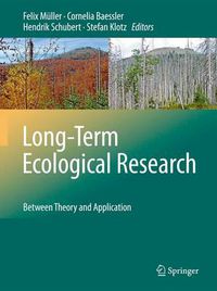 Cover image for Long-Term Ecological Research: Between Theory and Application