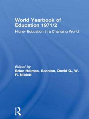 World Yearbook of Education 1971/2: Higher Education in a Changing World