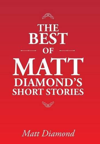 Cover image for The Best of Matt Diamond's Short Stories