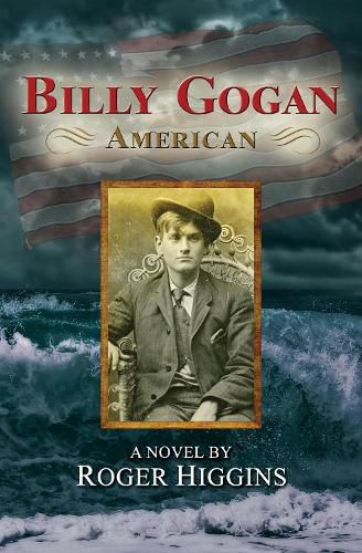 Cover image for Billy Gogan, American: A Novel