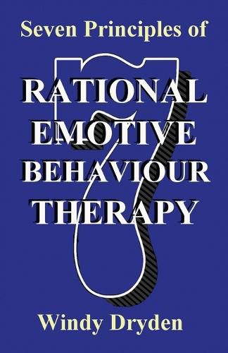 Cover image for Seven Principles of Rational Emotive Behaviour Therapy