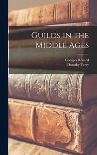 Cover image for Guilds in the Middle Ages