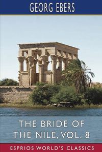 Cover image for The Bride of the Nile, Vol. 8 (Esprios Classics)