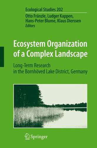 Cover image for Ecosystem Organization of a Complex Landscape: Long-Term Research in the Bornhoeved Lake District, Germany