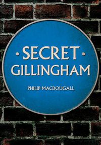 Cover image for Secret Gillingham