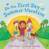 Cover image for On The First Day Of Summer Vacation