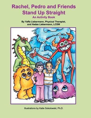 Cover image for Rachel, Pedro and Friends Stand Up Straight: An Activity Book