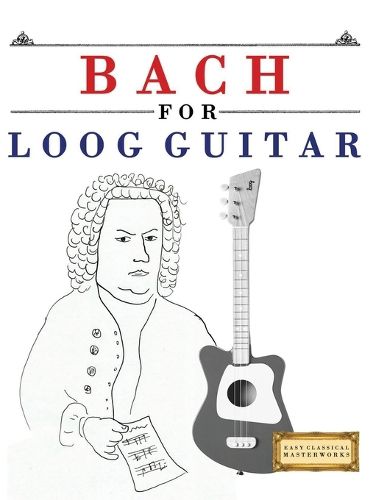 Cover image for Bach for Loog Guitar