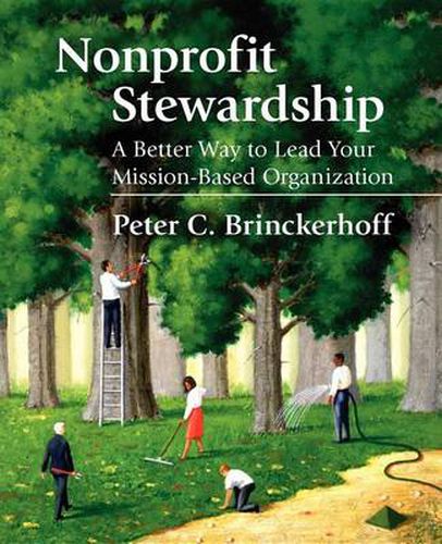 Cover image for Nonprofit Stewardship: A Better Way to Lead Your Mission-Based Organization