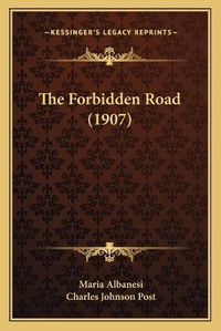 Cover image for The Forbidden Road (1907)