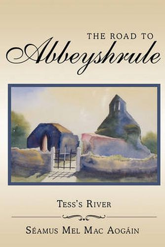 Cover image for The Road to Abbeyshrule: Tess's River