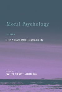 Cover image for Moral Psychology: Free Will and Moral Responsibility