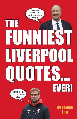 Cover image for The Funniest Liverpool Quotes... Ever!