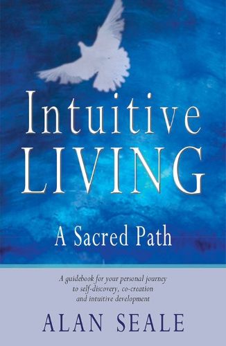 Cover image for Intuitive Living: A Sacred Path