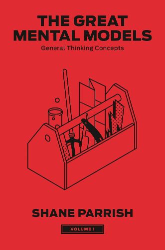 Cover image for The Great Mental Models, Volume 1