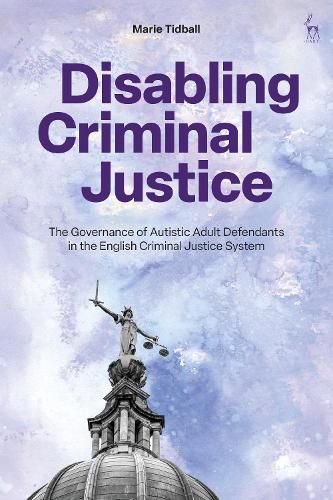 Cover image for Disabling Criminal Justice