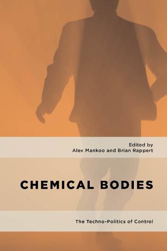 Cover image for Chemical Bodies: The Techno-Politics of Control