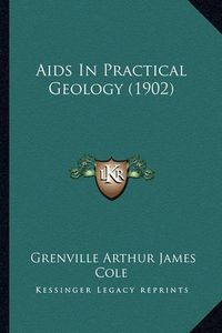 Cover image for AIDS in Practical Geology (1902)