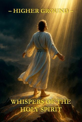 Cover image for Whispers of the Holy Spirit - Higher Ground