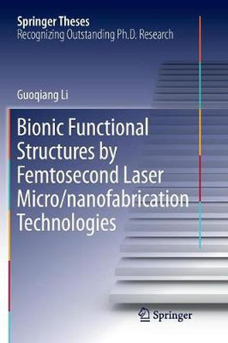 Cover image for Bionic Functional Structures by Femtosecond Laser Micro/nanofabrication Technologies