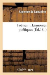 Cover image for Poesies Harmonies Poetiques