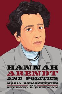 Cover image for Hannah Arendt and Politics