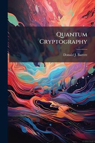 Cover image for Quantum Cryptography