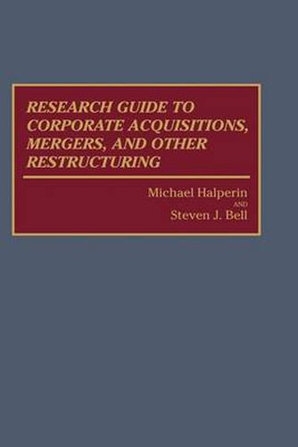 Cover image for Research Guide to Corporate Acquisitions, Mergers, and Other Restructuring