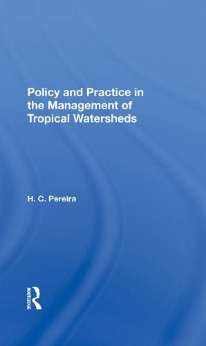 Cover image for Policy and Practice in the Management of Tropical Watersheds