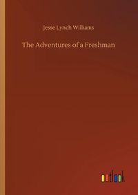 Cover image for The Adventures of a Freshman