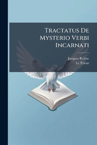 Cover image for Tractatus de Mysterio Verbi Incarnati