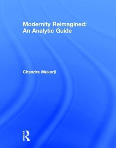 Cover image for Modernity Reimagined: An Analytic Guide