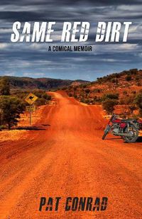 Cover image for Same Red Dirt: A Comical Memoir