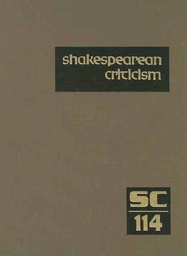 Cover image for Shakespearean Criticism: Excerpts from the Criticism of William Shakespeare's Plays & Poetry, from the First Published Appraisals to Current Evaluations