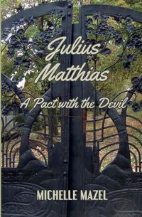 Cover image for Julius Matthias: : A Pact With The Devil