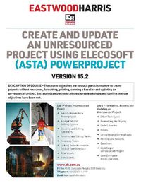 Cover image for Create and Update an Unresourced Project using Elecosoft (Asta) Powerproject Version 15.2