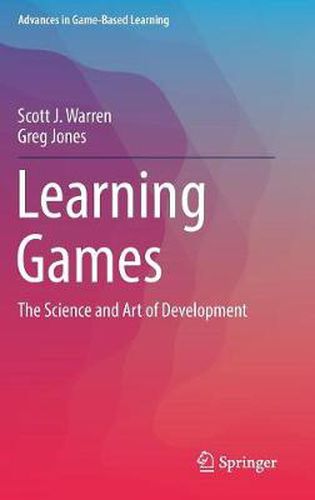 Cover image for Learning Games: The Science and Art of Development