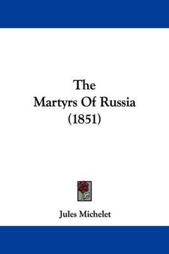 The Martyrs Of Russia (1851)