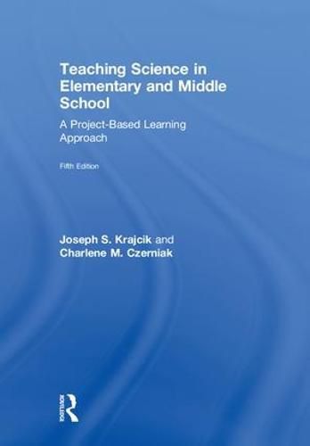 Cover image for Teaching Science in Elementary and Middle School: A Project-Based Learning Approach