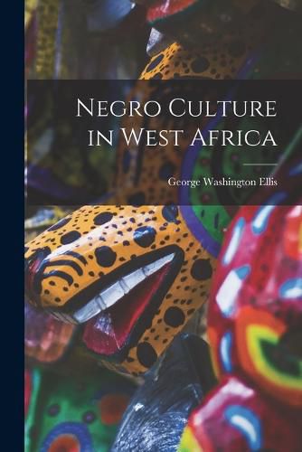 Negro Culture in West Africa