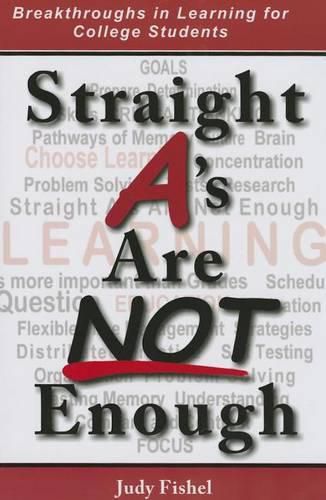 Cover image for Straight A's Are NOT Enough