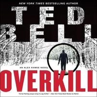 Cover image for Overkill: An Alex Hawke Novel