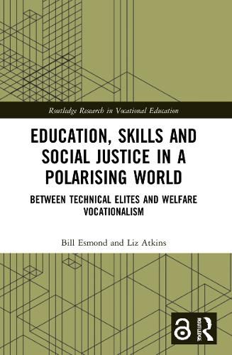 Education, Skills and Social Justice in a Polarising World