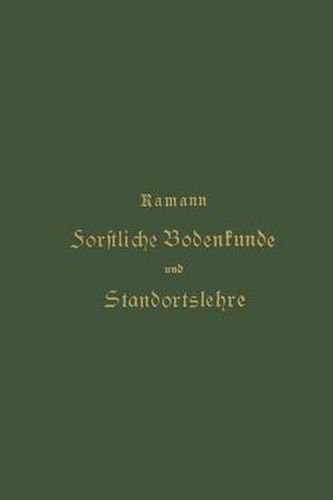 Cover image for Forstliche Bodenkunde Und Standortslehre