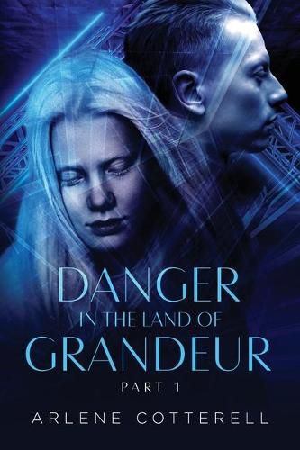 Cover image for Danger in the Land of Grandeur: Part 1