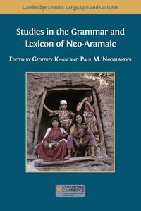 Cover image for Studies in the Grammar and Lexicon of Neo-Aramaic